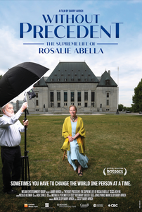 Without Precedent: The Supreme Life of Rosalie Abella
