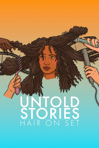 Untold Stories: Hair on Set