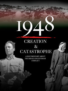 1948: Creation & Catastrophe