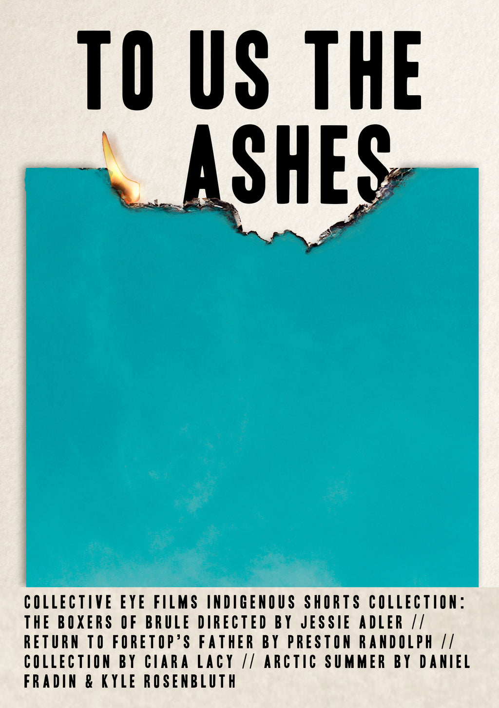 To Us The Ashes: Indigenous Shorts