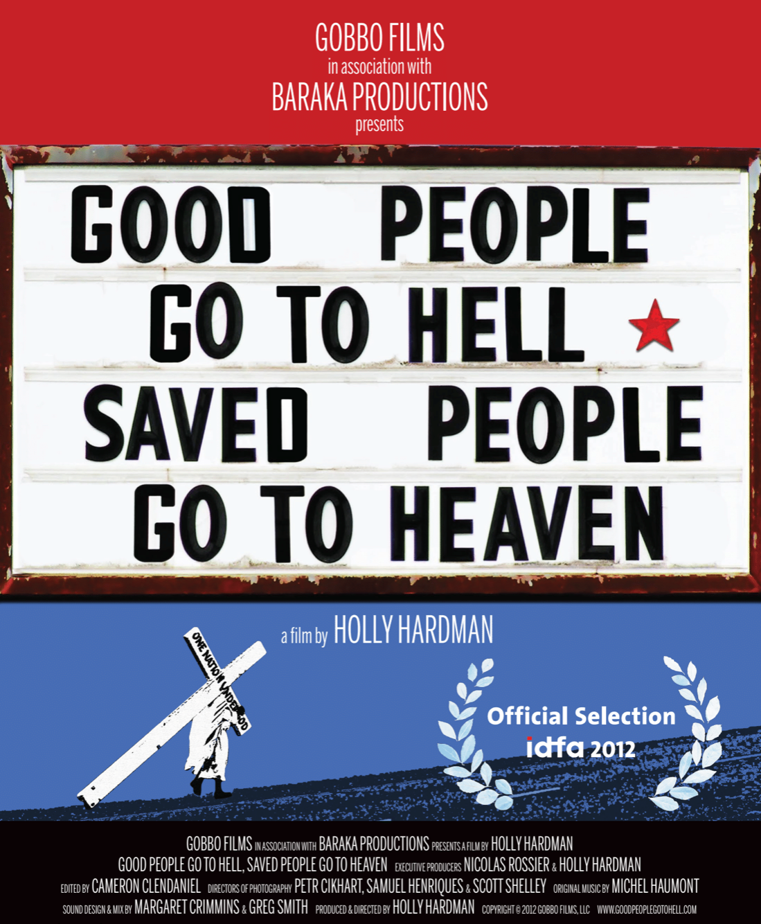 Good People Go To Hell, Saved People Go To Heaven