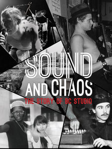 Sound and Chaos: The Story of BC Studio