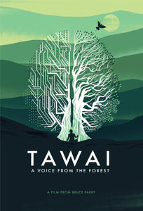 Tawai: A Voice From the Forest